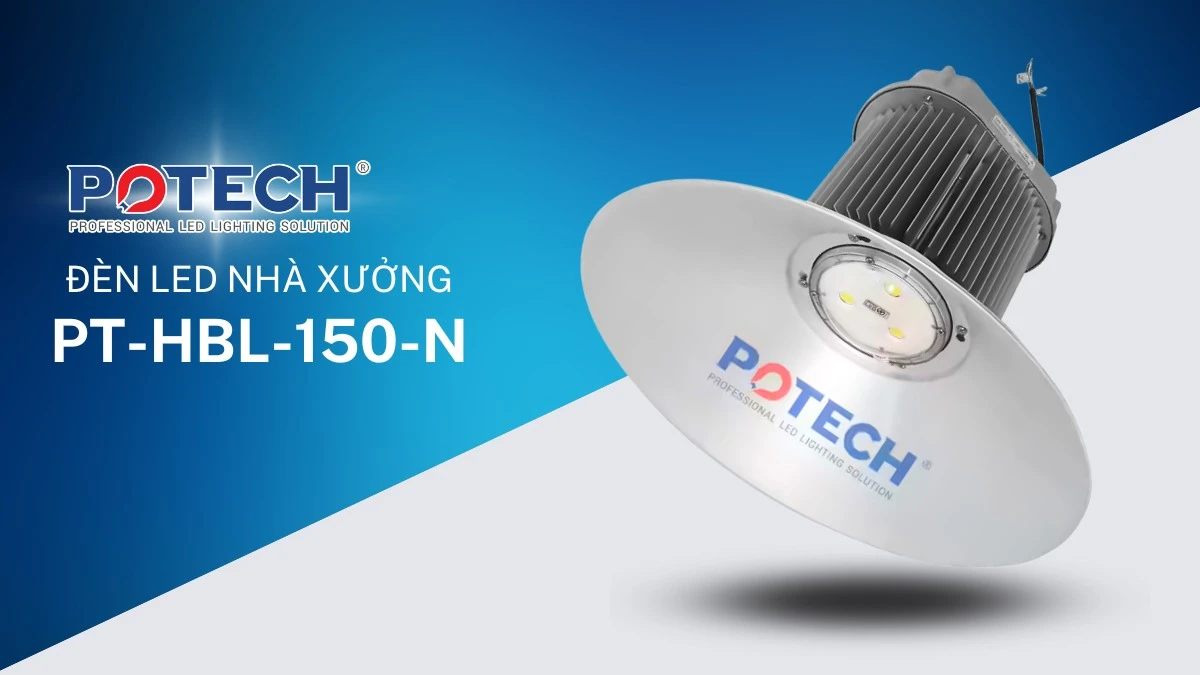 Đèn LED Nhà Xưởng PT HBL 150 N