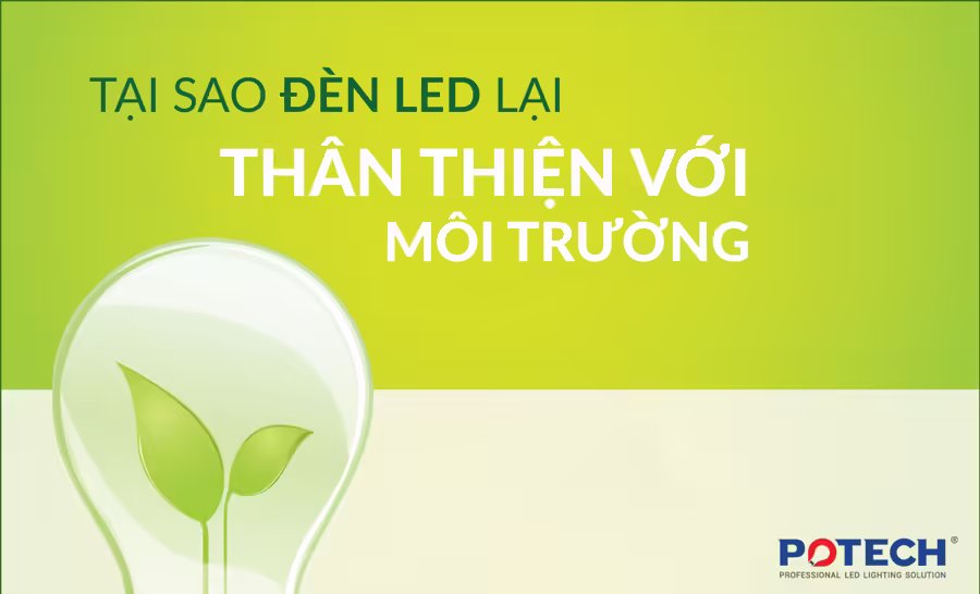 INFOGRAPHIC: Tại sao đèn LED là sự lựa chọn thân thiện với môi trường