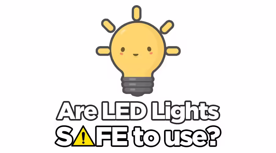 Đèn LED có an toàn để sử dụng không? Tiết lộ 5 quan niệm sai lầm về đèn LED