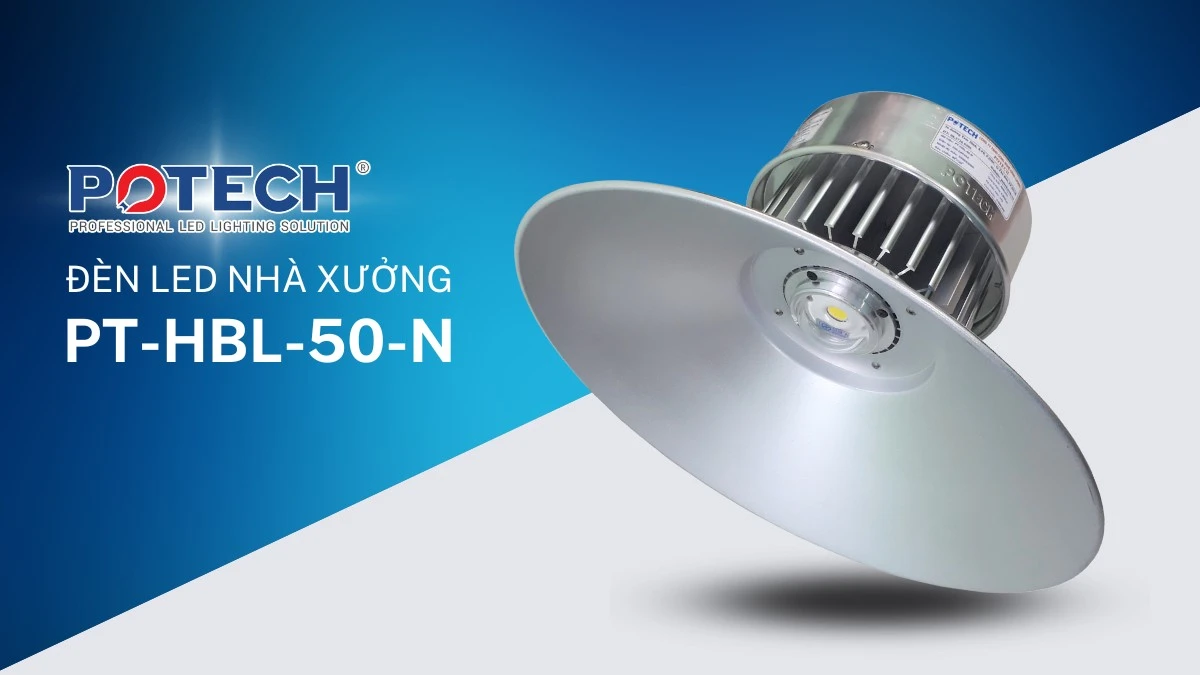 Đèn LED Nhà Xưởng PT HBL 50 N