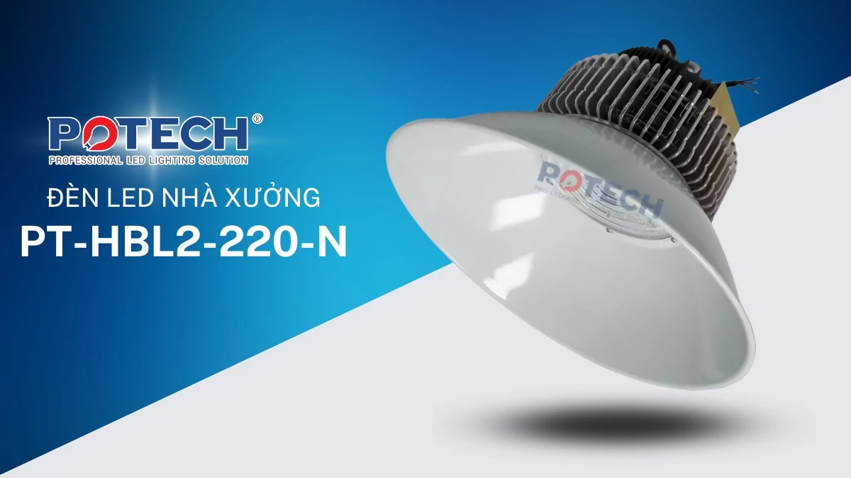 Đèn LED Nhà Xưởng PT HBL2 220 N