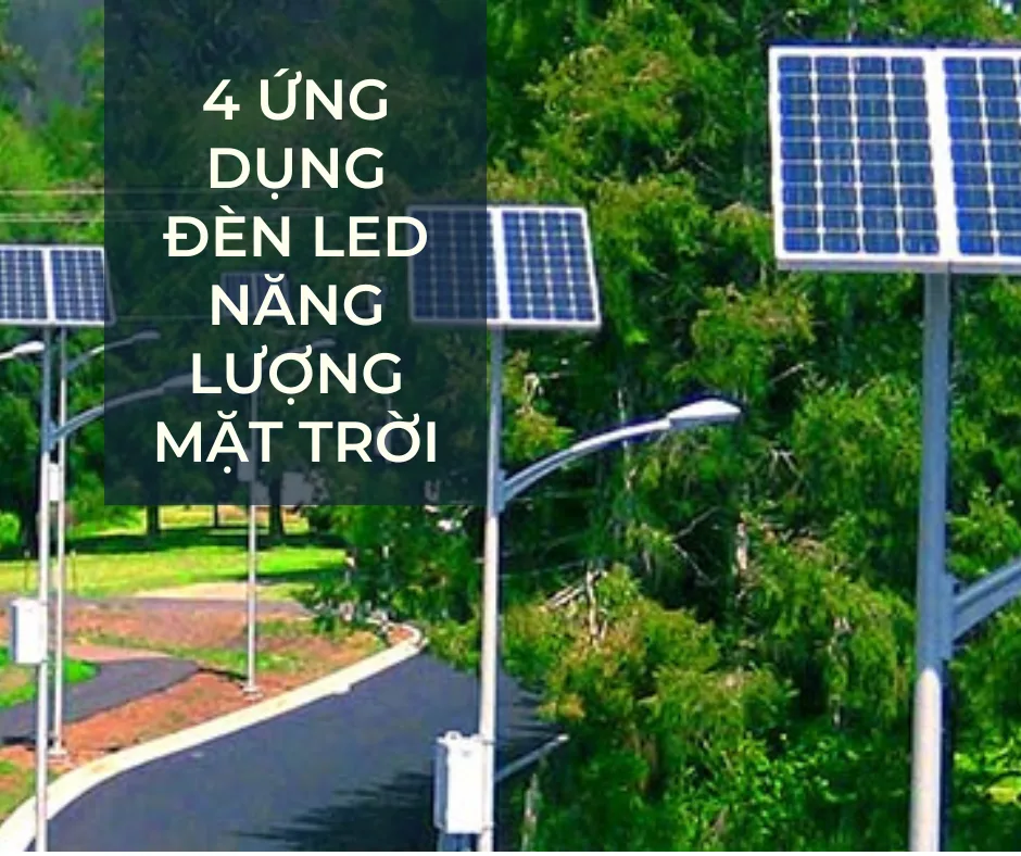 4 ứng dụng đèn LED năng lượng mặt trời