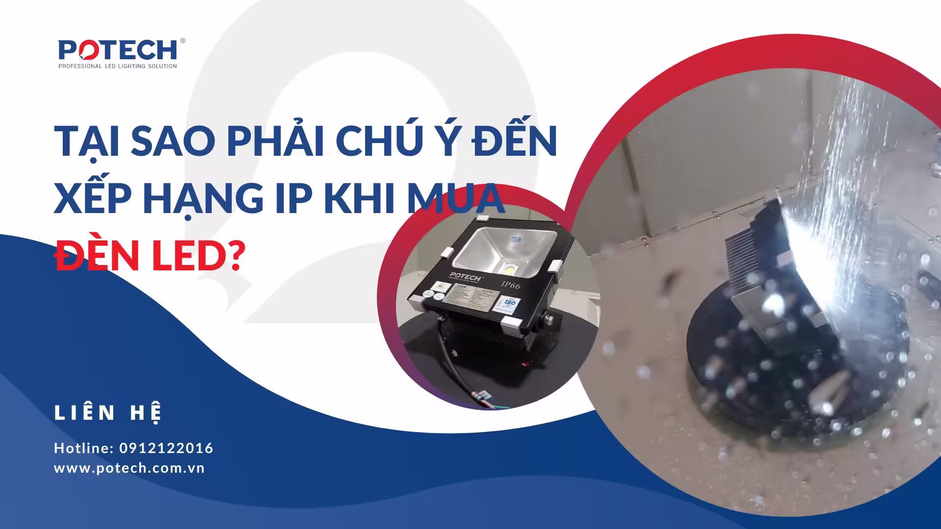Tại sao phải chú ý đến cấp bảo vệ IP khi mua đèn LED?