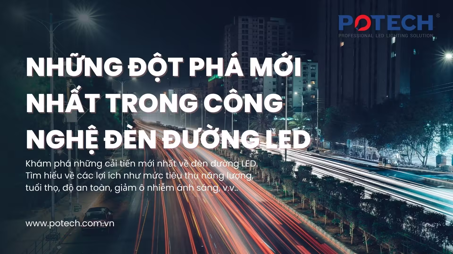 Những đột phá mới nhất trong công nghệ đèn đường LED