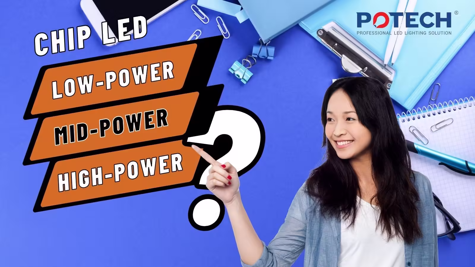 LED Low-Power, Mid-Power và High-Power là gì?