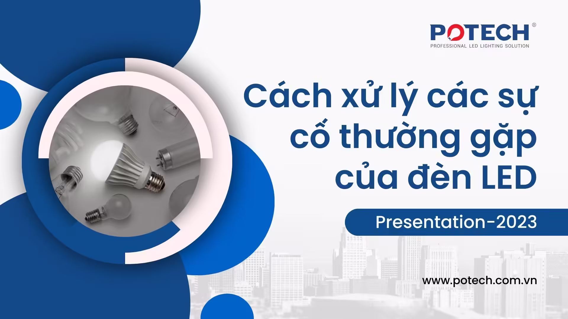 Cách xử lý các sự cố thường gặp của đèn LED