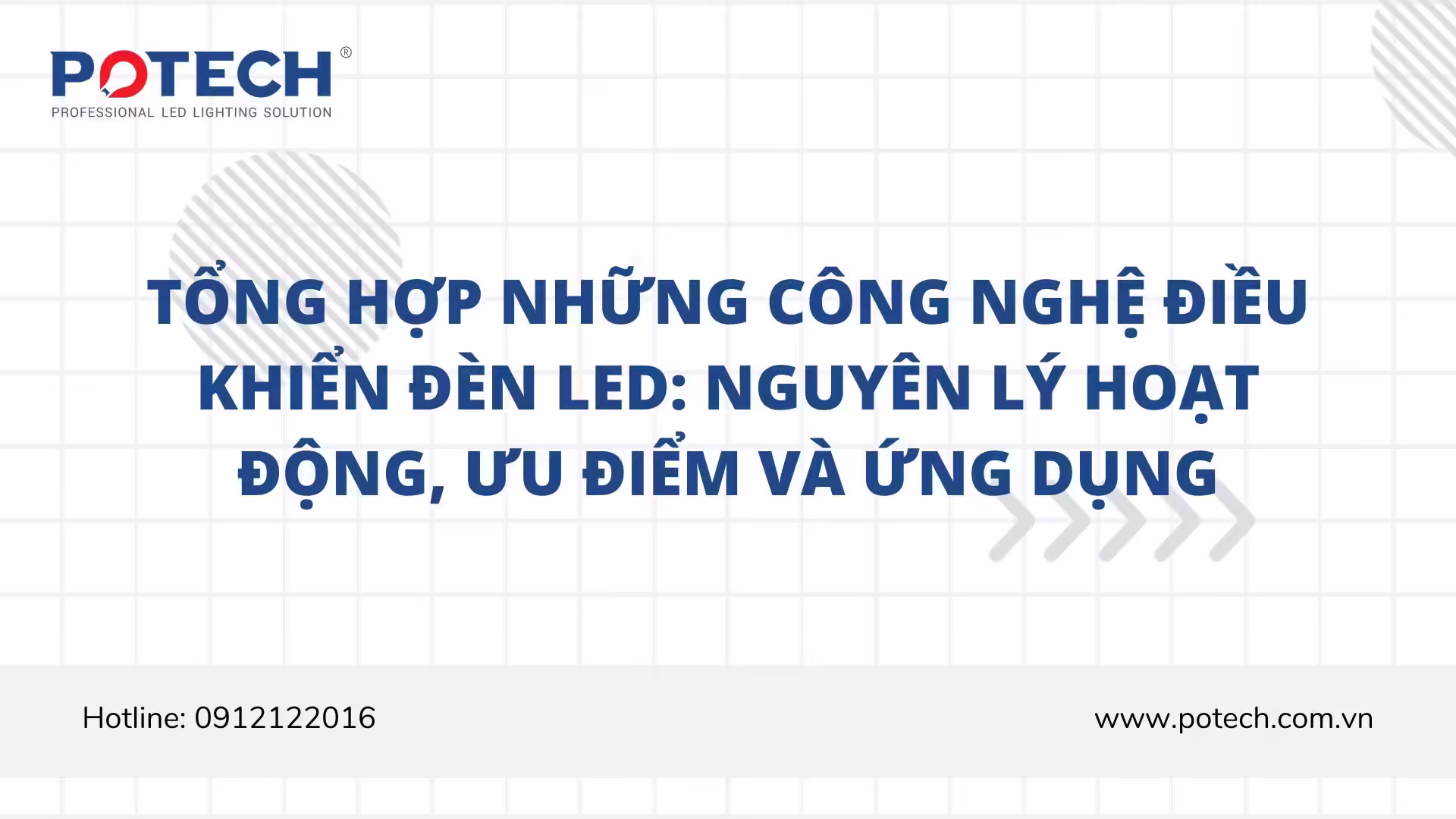 Tổng hợp những công nghệ điều khiển đèn LED: Nguyên lý hoạt động, ưu điểm và ứng dụng