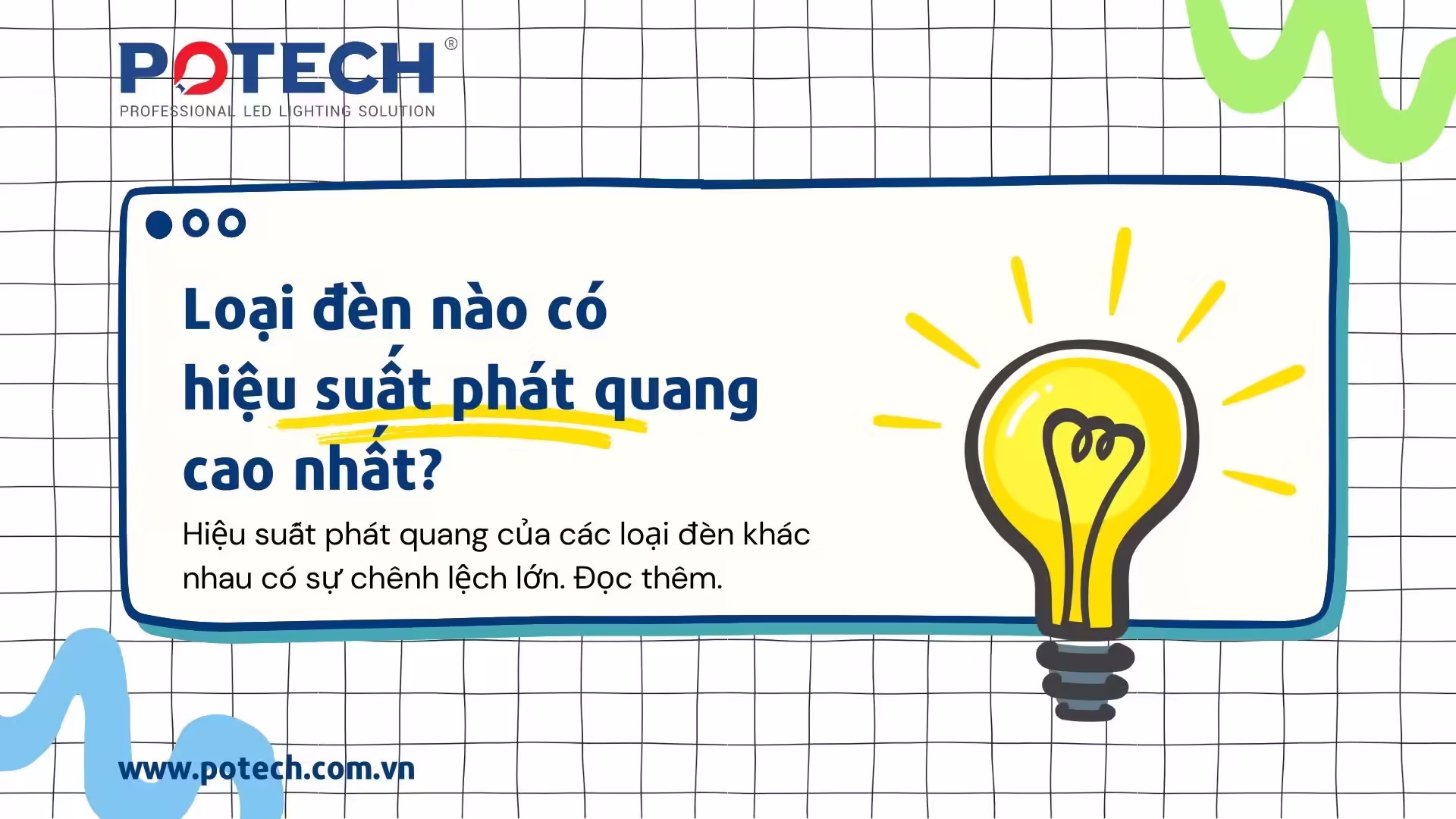 Loại đèn nào có hiệu suất phát quang cao nhất?