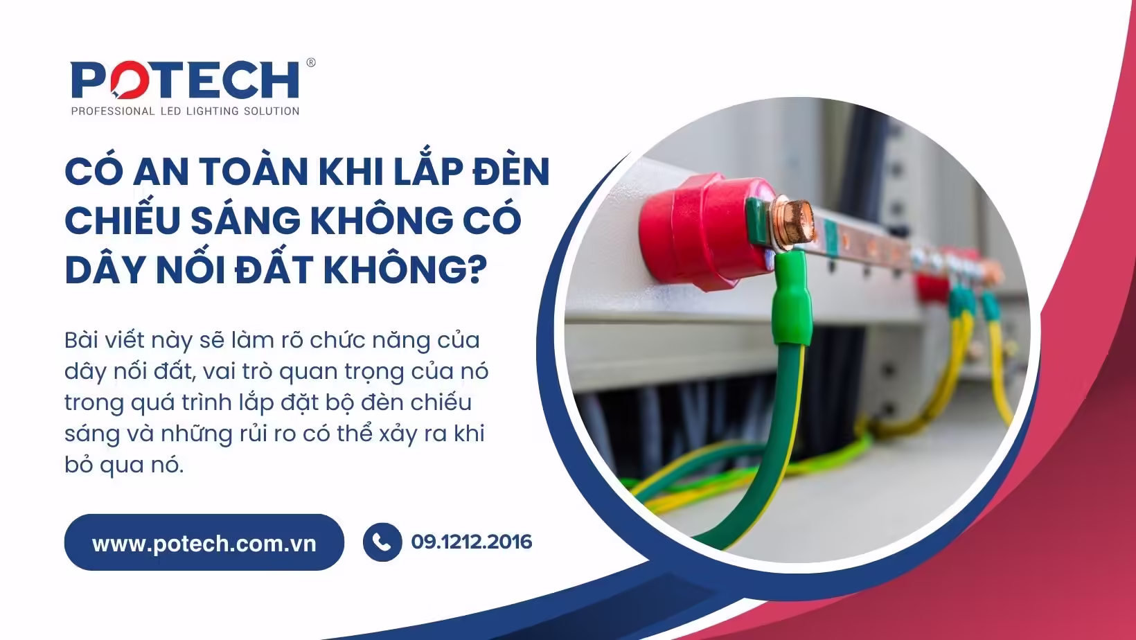 Có an toàn khi lắp đèn chiếu sáng không có dây nối đất?