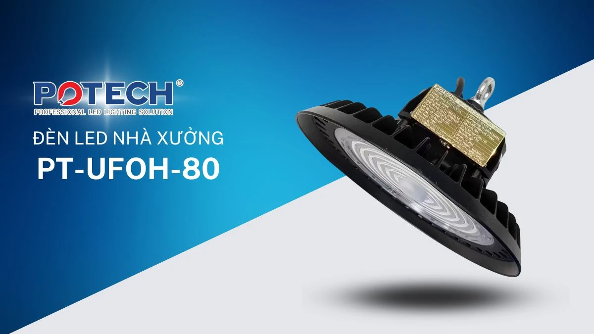 Đèn LED Nhà Xưởng PT UFOH