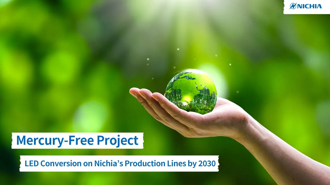 Nichia công bố dự án Mercury-Free 2030: Kỷ nguyên mới cho công nghệ LED UV không thủy ngân